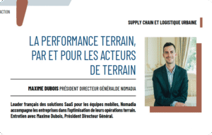 Supply chain et logistique urbaine : La performance terrain, par et pour tout les acteurs de terrain