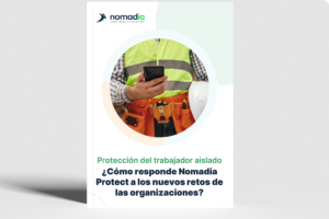 Template - Livre Blanc - ES - Proteccion del trabajador aislado - Como responde Nomadia Protect a los nuevos retos de las organizaciones