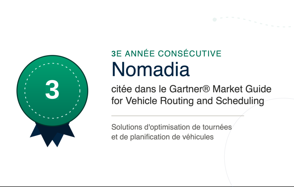 Nomadia citée pour la 3e année consécutive dans le Gartner® Market Guide for Vehicle Routing and Scheduling